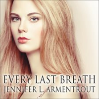 Every Last Breath by Armentrout, Jennifer L